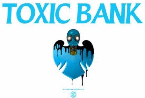 Toxic banks